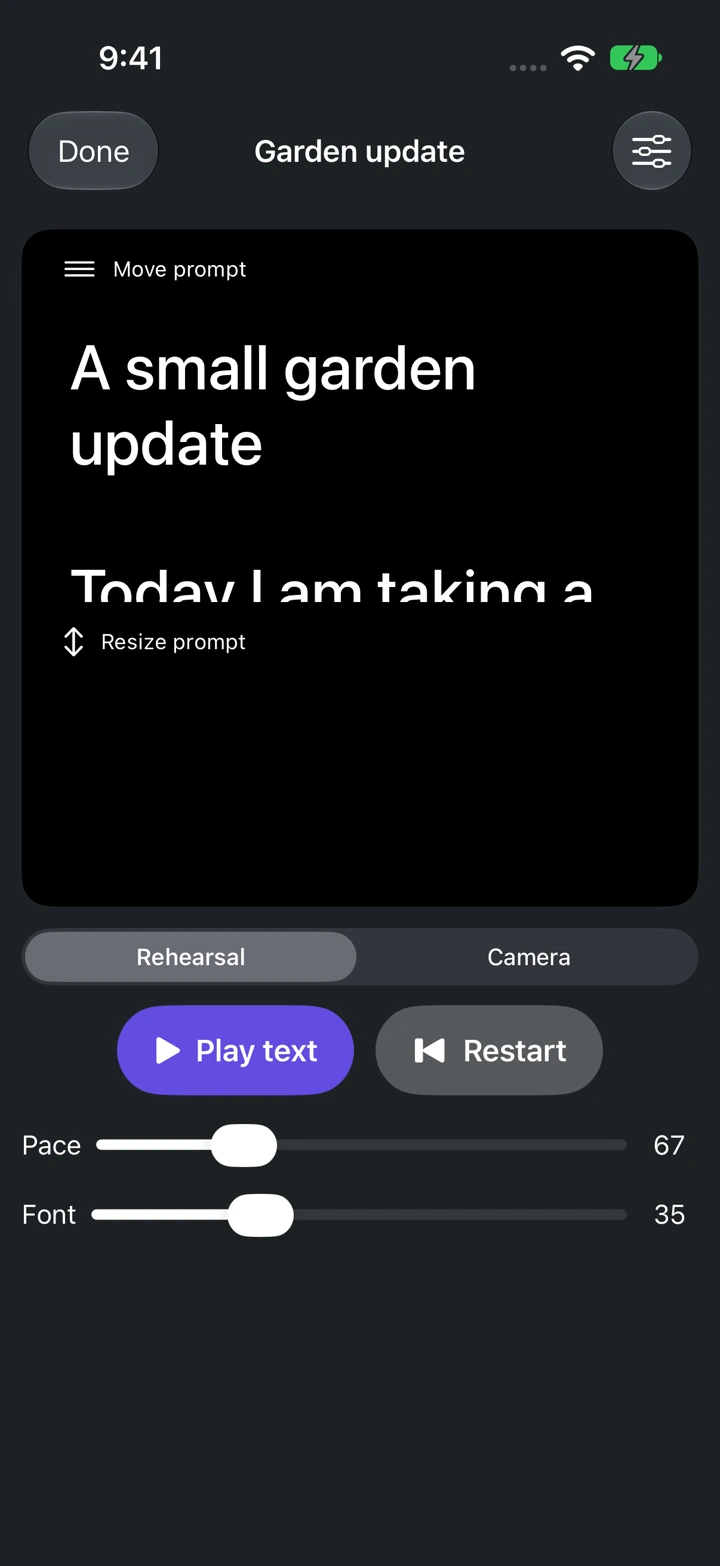 The rehearsal reader has separate Pace and Font sliders. Adjust them before your take.
